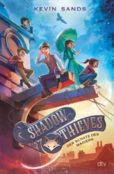 Kevin Sands: Shadow Thieves – Der Schatz des Magiers
