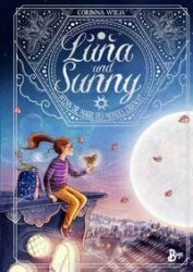 Corinna Wieja: Luna und Sunny (Band 1) – Wenn die Magie des Mondes erwacht