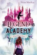 Nina MacKay: Legend Academy (Band 1) – Fluchbrecher