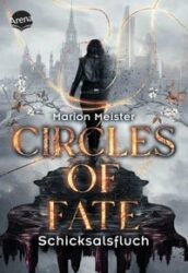 Marion Meister: Circles of Fate (Band 1) – Schicksalsfluch