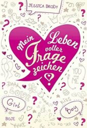 Jessica Brody: Mein Leben voller Fragezeichen
