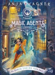 Anja Wagner: Magic Agents – In Dublin sind die Feen los!