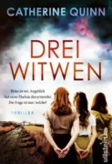Catherine Quinn: Drei Witwen