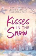 Tonia Krüger, Leonie Lastella und Valentina Fast: Kisses in the snow