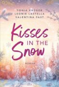Tonia Krüger, Leonie Lastella und Valentina Fast: Kisses in the snow