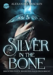 Alexandra Bracken: Silver in the bone