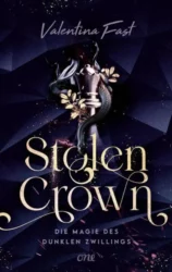Valentina Fast: Stolen Crown – Die Magie des dunklen Zwillings