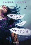 Rachel Griffin: Wild is the Witch
