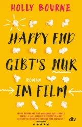 Holly Bourne: Happy End gibt’s nur im Film