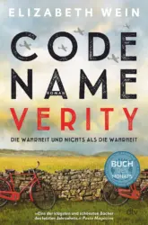 Elizabeth E. Wein: Code Name Verity – Die Wahrheit und nichts als die Wahrheit