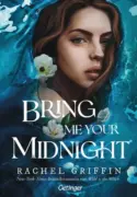 Rachel Griffin: Bring Me Your Midnight