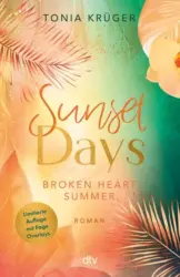 Tonia Krüger: Broken Heart Summer – Sunset Days