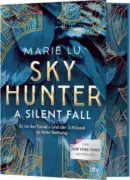Marie Lu: Skyhunter – A Silent Fall