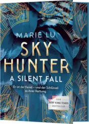 Marie Lu: Skyhunter – A Silent Fall