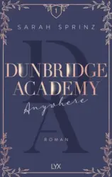 Sarah Sprinz: Dunbridge Academy – Anywhere