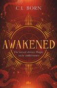 C. L. Born: Awakened