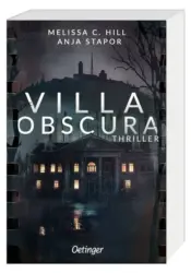 Melissa C. Hill & Anja Stapor: Villa Obscura