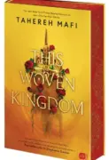 Tahereh Mafi: This Woven Kingdom