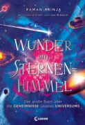 Raman Prinja: Wunder am Sternenhimmel