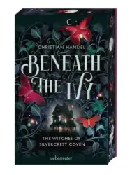 Christian Handel: Beneath the Ivy – The Witches of Silvercrest Coven