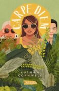 Autumn Cornwell: “Carpe Diem”