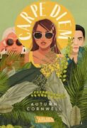 Autumn Cornwell: “Carpe Diem”