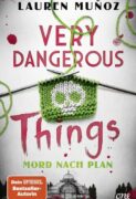 Lauren Muñoz: Very Dangerous Things – Mord nach Plan