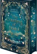 Mary E. Pearson: The Courting of Bristol Keats