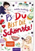Natalie Buchholz: PS: Du bist die Schönste!