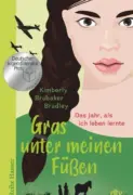 Kimberly Brubaker Bradley: Gras unter meinen Füßen